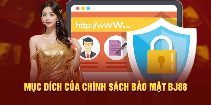 chinh sach bao mat bj88 quy dinh muc dich su dung du lieu chinh sach bao mat bj88 quy dinh muc dich su dung du lieu